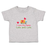 Toddler Clothes I Love My Papaw Lots and Lots Toddler Shirt Baby Clothes Cotton