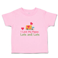 Toddler Clothes I Love My Papaw Lots and Lots Toddler Shirt Baby Clothes Cotton