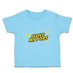 Toddler Clothes I Love My Pops Toddler Shirt Baby Clothes Cotton