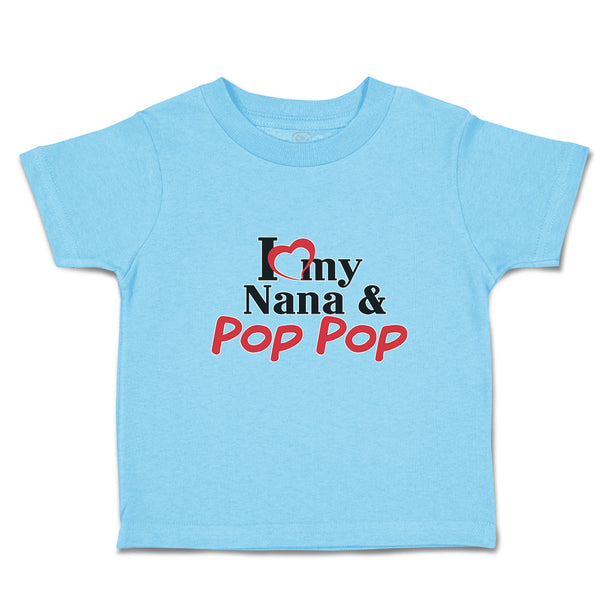 Toddler Clothes I Love My Nana & Pop Pop Toddler Shirt Baby Clothes Cotton