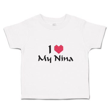 Toddler Clothes I Love My Nina Toddler Shirt Baby Clothes Cotton