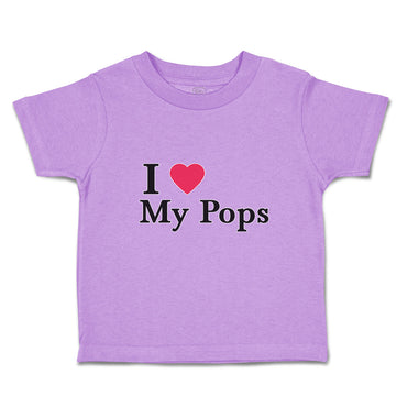 Toddler Clothes I Love My Pops Toddler Shirt Baby Clothes Cotton