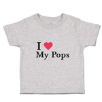 Toddler Clothes I Love My Pops Toddler Shirt Baby Clothes Cotton