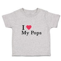 Toddler Clothes I Love My Pops Toddler Shirt Baby Clothes Cotton