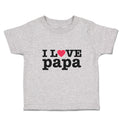 Toddler Clothes I Love Papa Toddler Shirt Baby Clothes Cotton