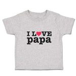 Toddler Clothes I Love Papa Toddler Shirt Baby Clothes Cotton