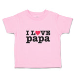 Toddler Clothes I Love Papa Toddler Shirt Baby Clothes Cotton