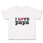 Toddler Clothes I Love Papa Toddler Shirt Baby Clothes Cotton