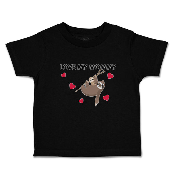 Toddler Clothes Love My Mommy Sloth's Love Toddler Shirt Baby Clothes Cotton