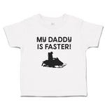 Toddler Clothes My Daddy Is Faster! Toddler Shirt Baby Clothes Cotton