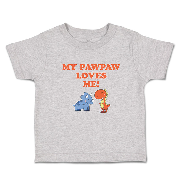 Toddler Clothes My Pawpaw Loves Me! Tyrannosaurus Rex and Triceratops Dinosaur