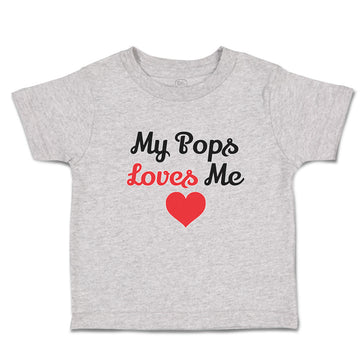 Toddler Clothes My Pops Loves Me Toddler Shirt Baby Clothes Cotton