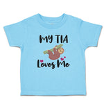 Toddler Clothes My Tia Loves Me Toddler Shirt Baby Clothes Cotton