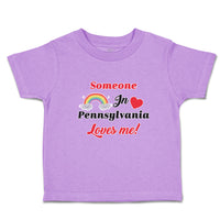 Toddler Clothes Someone in Pennsylvania Loves Me! Toddler Shirt Cotton