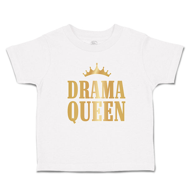 Toddler Girl Clothes Drama Queen with Golden Crown Toddler Shirt Cotton