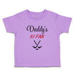 Toddler Clothes Daddy S A Fan Hockey Family & Friends Dad Toddler Shirt Cotton