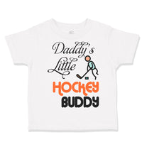 Toddler Clothes Daddy's Little Hockey Buddy Dad Father's Day Toddler Shirt