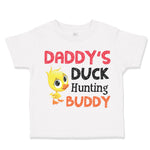 Toddler Clothes Daddy's Dad Father Duck Hunting Buddy Dad Father's Day Cotton