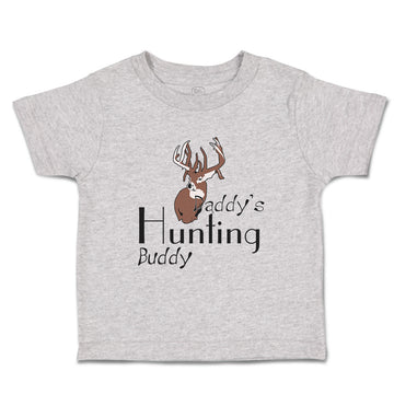 Toddler Clothes Daddy S Hunting Buddy 1 Hobbies Hunting Toddler Shirt Cotton