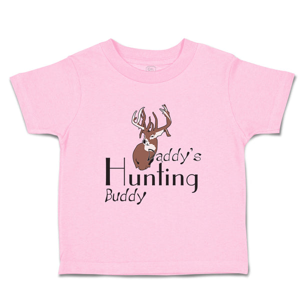 Toddler Clothes Daddy S Hunting Buddy 1 Hobbies Hunting Toddler Shirt Cotton