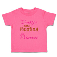 Toddler Girl Clothes Daddy S Little Hunting Princess Family & Friends Dad Cotton