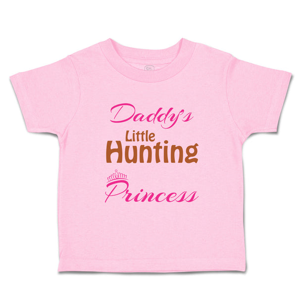 Toddler Girl Clothes Daddy S Little Hunting Princess Family & Friends Dad Cotton