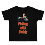 Toddler Clothes Fishing with Daddy Fishing Fish Fisherman Toddler Shirt Cotton