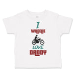 I Wheelie Love Daddy Motorcycle Racing Dad Father's Day