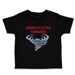 Toddler Clothes Daddy S Little Tornado Family & Friends Dad Toddler Shirt Cotton