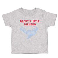 Toddler Clothes Daddy S Little Tornado Family & Friends Dad Toddler Shirt Cotton