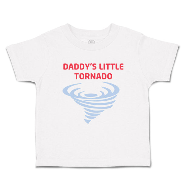 Toddler Clothes Daddy S Little Tornado Family & Friends Dad Toddler Shirt Cotton