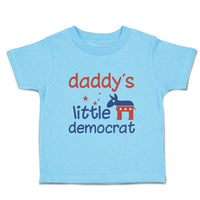 Toddler Clothes Daddy S Little Democrat Family & Friends Dad Toddler Shirt