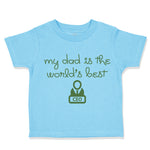 Toddler Clothes My Daddy Is The World's Best Ceo Dad Father's Day Toddler Shirt