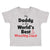 Toddler Clothes My Daddy Is The World's Best Wrestling Coach Dad Father's Day