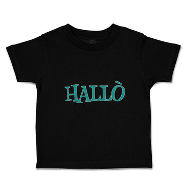 Toddler Clothes Hallo A German Greeting Toddler Shirt Baby Clothes Cotton