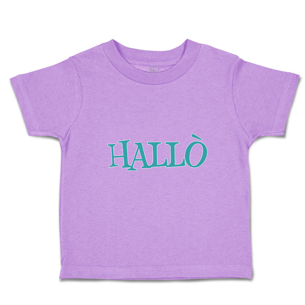 Toddler Clothes Hallo A German Greeting Toddler Shirt Baby Clothes Cotton