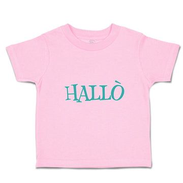 Toddler Clothes Hallo A German Greeting Toddler Shirt Baby Clothes Cotton