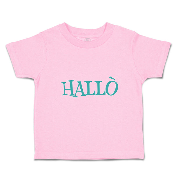 Toddler Clothes Hallo A German Greeting Toddler Shirt Baby Clothes Cotton