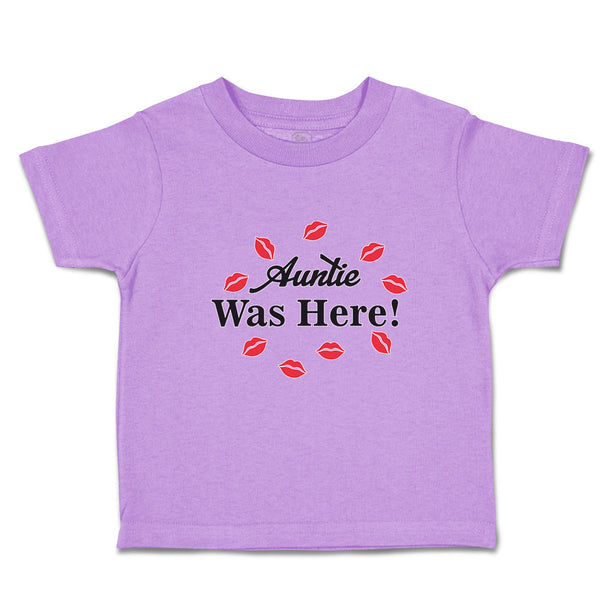 Toddler Clothes Auntie Was Here! with Lipstick Marks Toddler Shirt Cotton
