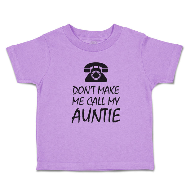 Toddler Clothes Don'T Make Me Call My Auntie with Silhouette Vintage Telephone