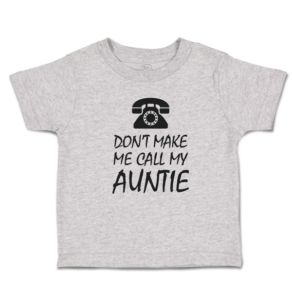 Toddler Clothes Don'T Make Me Call My Auntie with Silhouette Vintage Telephone