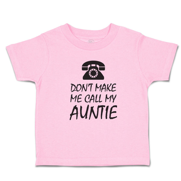 Toddler Clothes Don'T Make Me Call My Auntie with Silhouette Vintage Telephone
