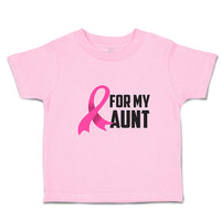 Toddler Clothes For My Aunt with Breast Cancer Awareness Pink Ribbon Cotton