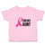 Toddler Clothes For My Aunt with Breast Cancer Awareness Pink Ribbon Cotton