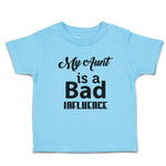 Toddler Clothes My Aunt Is A Bad Influence Toddler Shirt Baby Clothes Cotton