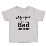 Toddler Clothes My Aunt Is A Bad Influence Toddler Shirt Baby Clothes Cotton