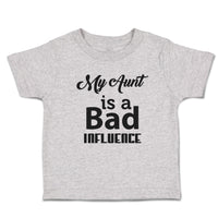 Toddler Clothes My Aunt Is A Bad Influence Toddler Shirt Baby Clothes Cotton