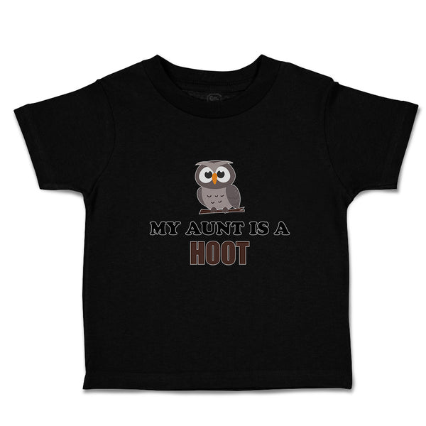 Toddler Clothes My Aunt Is A Hoot with Owl Bird Toddler Shirt Cotton