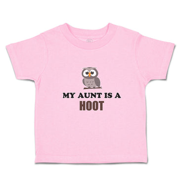 Toddler Clothes My Aunt Is A Hoot with Owl Bird Toddler Shirt Cotton