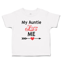 Toddler Clothes My Auntie Loves Me! Toddler Shirt Baby Clothes Cotton